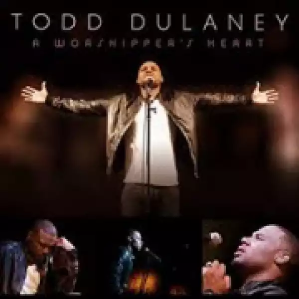 Todd Dulaney - Dance in the Rain